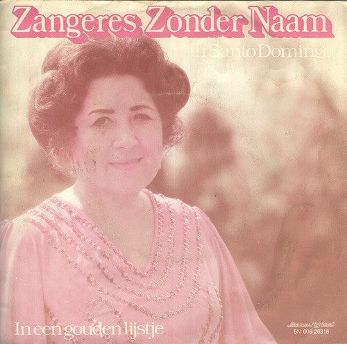 Zangeres Zonder Naam - In Santo Domingo 28965 Vinyl Singles Vinyl Goed / Hoes Goed