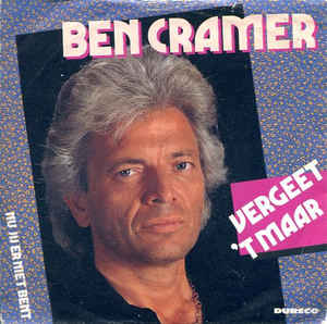 Ben Cramer - Vergeet 't Maar 26226 Vinyl Singles Vinyl Goed / Hoes Goed