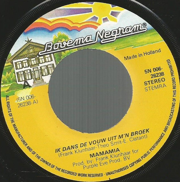 Mamamia - Ik Dans De Vouw Uit M'n Broek 30277 Vinyl Singles Vinyl Goed / Hoes Goed