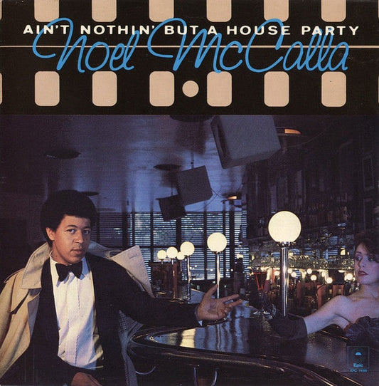 Noel McCalla - Ain't Nothing But A House Party 38762 Vinyl Singles Vinyl Goed / Hoes Goed