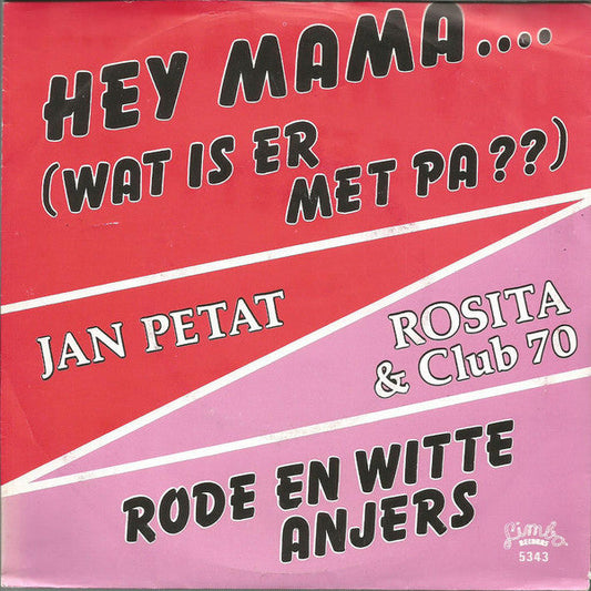 Jan Petat - Hey Mama.... (Wat Is Er Met Pa) 22993 Vinyl Singles Vinyl Goed / Hoes Goed