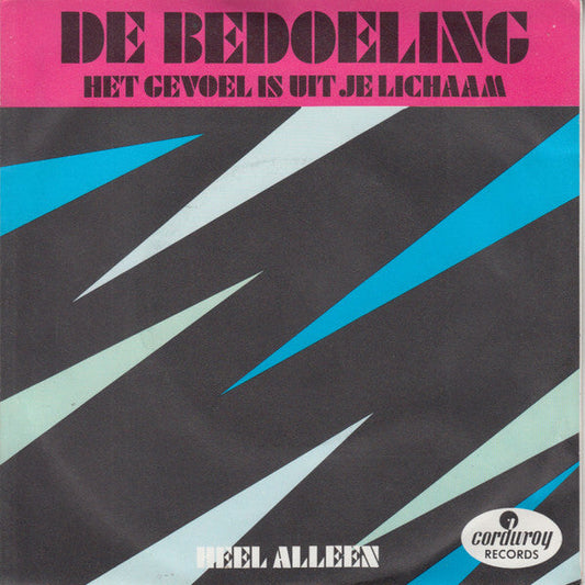 Bedoeling - Het Gevoel Is Uit Je Lichaam 35951 Vinyl Singles Vinyl Goed / Hoes Goed