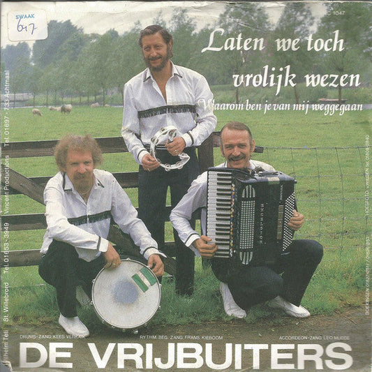 Vrijbuiters - Laten We Toch Vrolijk Wezen 23322 Vinyl Singles Vinyl Goed / Hoes Goed