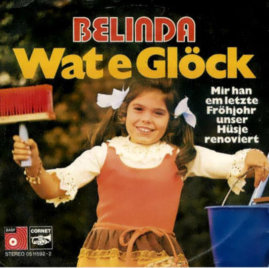 Belinda - Wat E Glöck 09696 Vinyl Singles Vinyl Goed / Hoes Goed