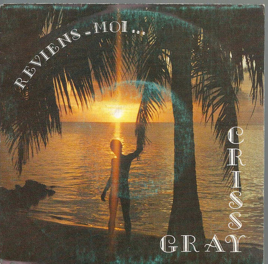 Crissy Gray - Reviens-Moi 33122 Vinyl Singles Vinyl Goed / Hoes Sticker