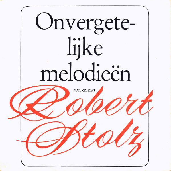 Robert Stolz - Unvergessliche Melodien 18735