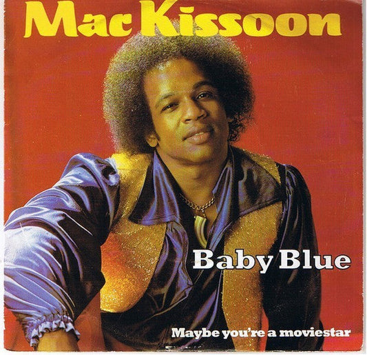 Mac Kissoon - Baby Blue Vinyl Singles Vinyl Goed / Hoes Goed