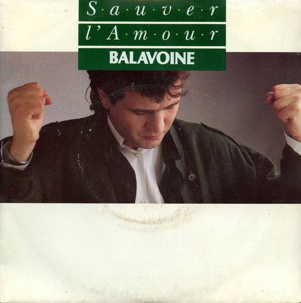 Balavoine - Sauver L'Amour 15349 Vinyl Singles Vinyl Goed / Hoes Goed