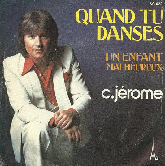 C. Jérôme - Quand Tu Danses 31440 Vinyl Singles Vinyl Goed / Hoes Goed