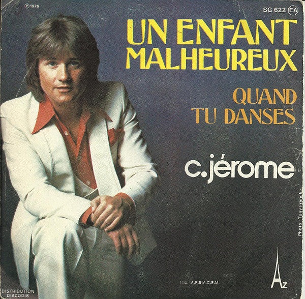 C. Jérôme - Quand Tu Danses Vinyl Singles Vinyl Zeer Goed / Hoesje Goed "VINYLSINGLES.NL"