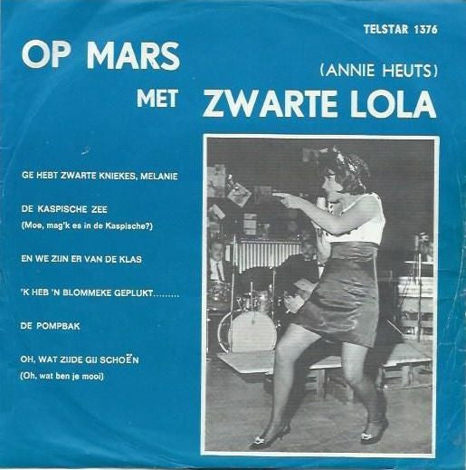Zwarte Lola - Op Mars Met Zwarte Lola 36708 Vinyl Singles Vinyl Goed / Hoes Goed