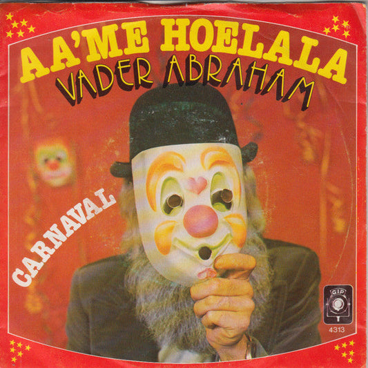 Vader Abraham - Aa'me Hoelala 43123 Vinyl Singles Vinyl Goed / Hoes Goed