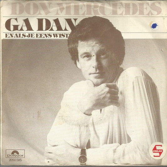 Don Mercedes - Ga Dan 27429 Vinyl Singles Vinyl Goed / Hoes Goed