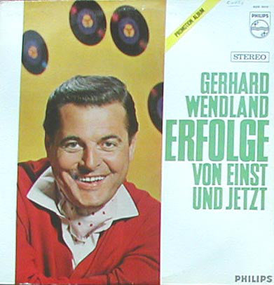 Gerhard Wendland - Erfolge Von Einst Und Jetzt (LP) (Promo) Vinyl LP Vinyl Zeer Goed / Hoesje Goed "VINYLSINGLES.NL"