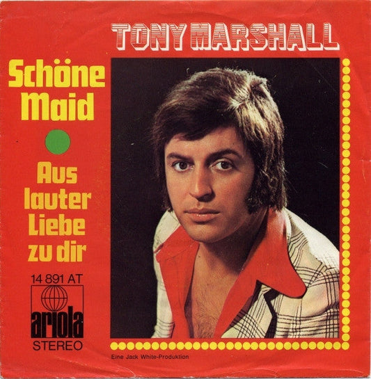 Tony Marshall - Schone Maid 42754 Vinyl Singles Vinyl Goed / Hoes Goed