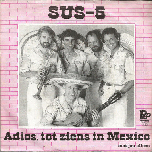 Sus 5 - Adios, Tot Ziens In Mexico 05816 Vinyl Singles Vinyl Goed / Hoes Goed