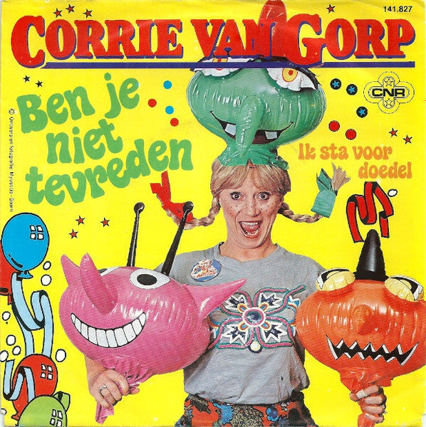 Corrie van Gorp - Ben Je Niet Tevreden Vinyl Singles Vinyl Zeer Goed / Hoesje Goed "VINYLSINGLES.NL"
