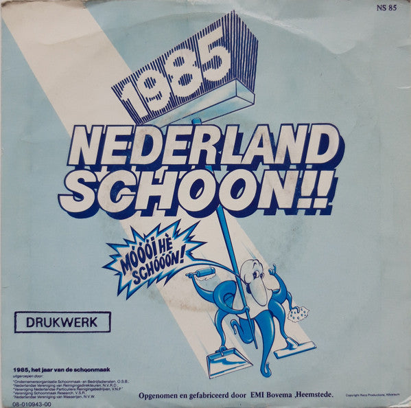Drukwerk - Nederland Schoon Vinyl Singles Vinyl Zeer Goed / Hoesje Goed "VINYLSINGLES.NL"