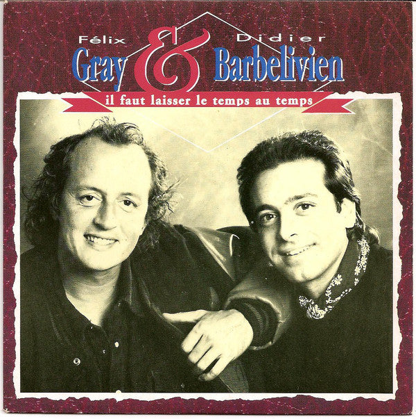 Felix Gray & Didier Barbelivien - Il Faut Laisser Le Temps Au Temps 26178