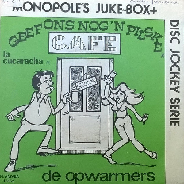 Opwarmers / Anja & Johnny - Geef Ons Nog 'n Drupke, Geef Ons Nog 'n Pilske !! 05082 Vinyl Singles Vinyl Goed / Hoes Goed