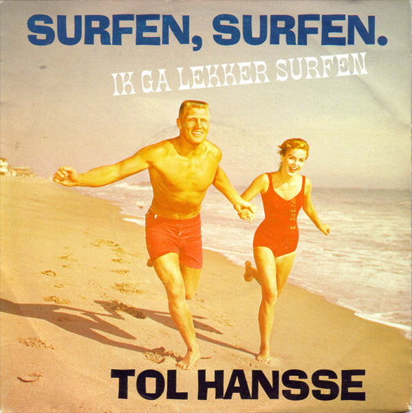Tol Hansse – Surfen, Surfen. Ich gehe surfen 33153