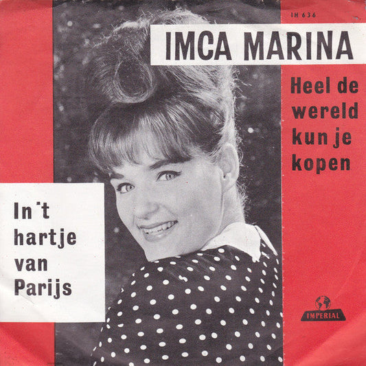 Imca Marina - Heel De Wereld Kun Je Kopen 41356 Vinyl Singles Vinyl Goed / Hoes Goed
