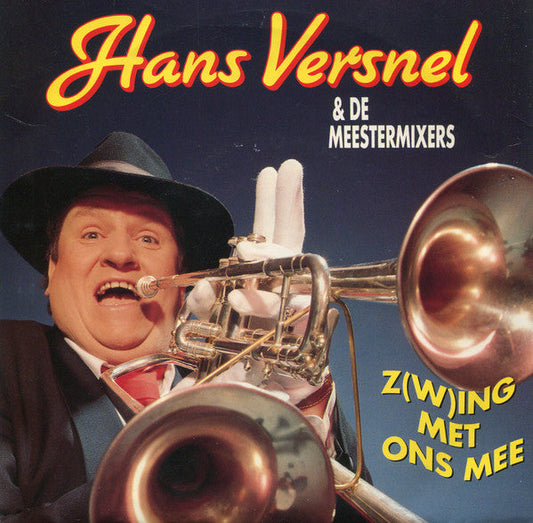 Hans Versnel & De Meestermixers - Z(w)ing Met Ons Mee 40541 Vinyl Singles Vinyl Goed / Hoes Goed
