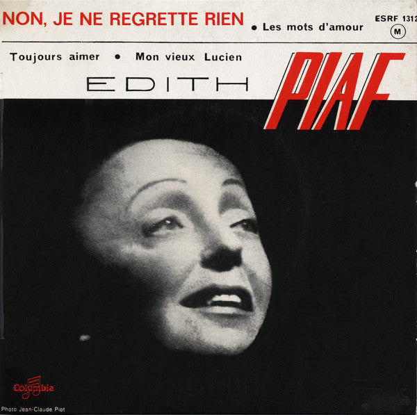 Edith Piaf - Non, Je Ne Regrette Rien