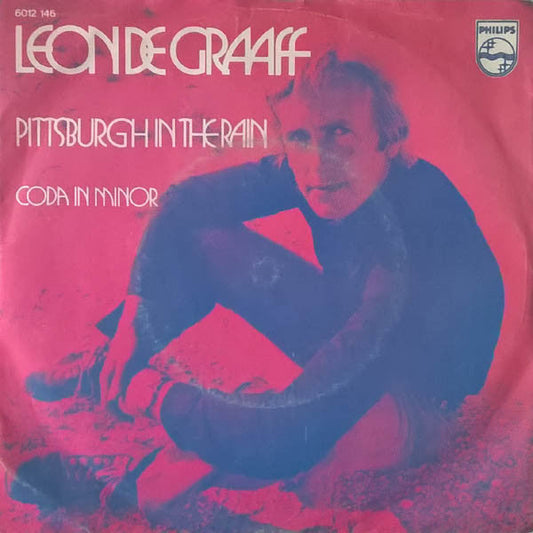 Leon de Graaff - Pittsburgh In The Rain 15852 Vinyl Singles Vinyl Goed / Hoes Goed