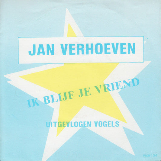 Jan Verhoeven - Ik Blijf Je Vriend 15681 Vinyl Singles Vinyl Goed / Hoes Goed