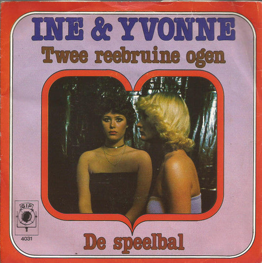 Ine & Yvonne - Twee Reebruine Ogen 38138 Vinyl Singles Vinyl Goed / Hoes Goed