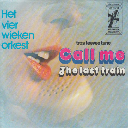 Vierwieken Orkest - Call Me 07729 Vinyl Singles Vinyl Goed / Hoes Goed