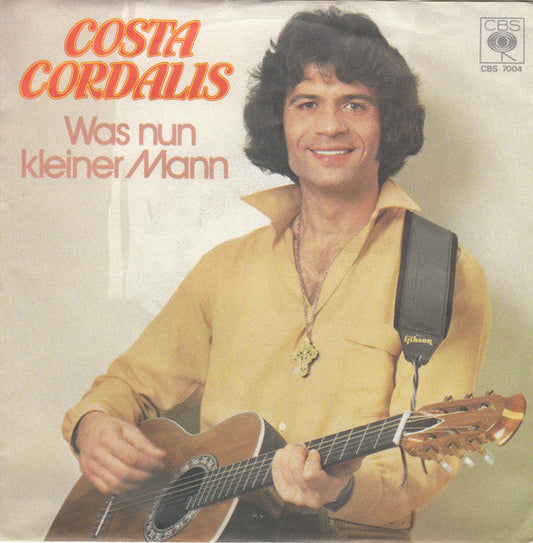 Costa Cordalis - Was Nun Kleiner Mann 31320 Vinyl Singles Vinyl Goed / Hoes Goed