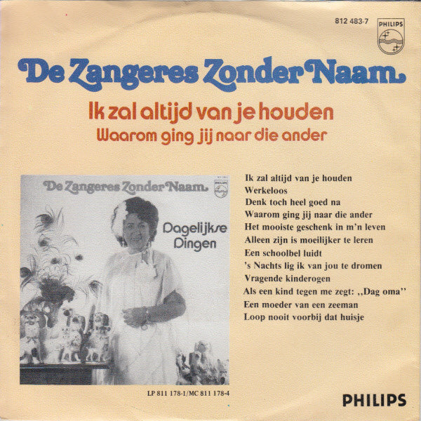 Zangeres Zonder Naam - Ik Zal Altijd Van Je Houden 14486 Vinyl Singles Vinyl Goed / Hoes Goed