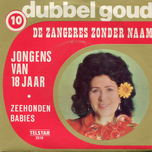 Zangeres Zonder Naam - Jongens Van 18 Jaar Vinyl Singles Vinyl Goed / Hoes Goed