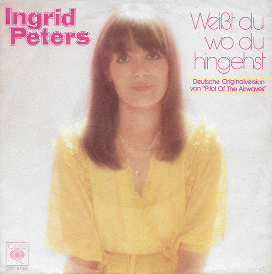Ingrid Peters - Weißt Du Wo Du Hingehst 09801 Vinyl Singles Vinyl Goed / Hoes Goed