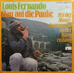 Louis Fernando - Hau Auf Die Pauke 36107 Vinyl Singles Vinyl Goed / Hoes Goed