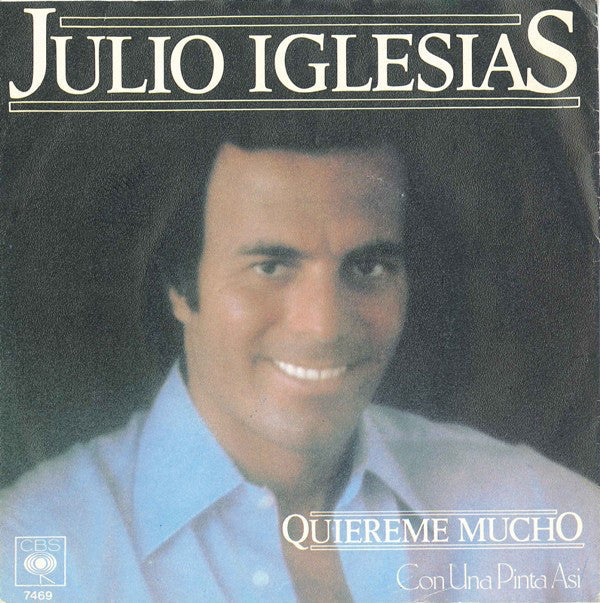 Julio Iglesias - Quiereme Mucho (B) Vinyl Singles Vinyl Goed / Hoes Redelijk