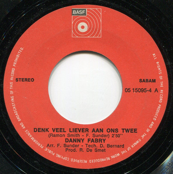 Danny Fabry - Denk Veel Liever Aan Ons Twee 13103 Vinyl Singles Vinyl Goed / Hoes Goed