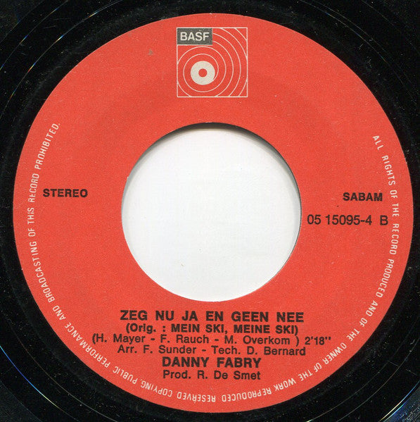 Danny Fabry - Denk Veel Liever Aan Ons Twee 13103 Vinyl Singles Vinyl Goed / Hoes Goed