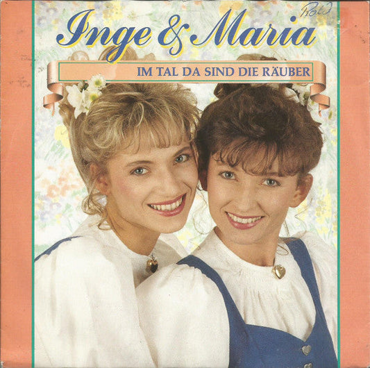 Inge & Maria - Im Tal Da Sind Die Räuber 36036 Vinyl Singles Vinyl Goed / Hoes Goed