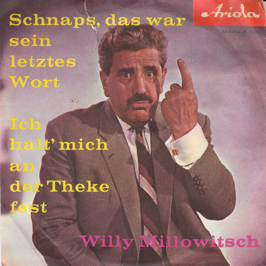 Willy Millowitsch - Schnaps, Das War Sein Letztes Wort Vinyl Singles Vinyl Goed / Hoes Goed