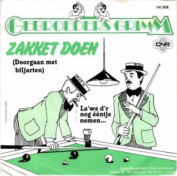 Gebroeders Grimm - Zakket Doen (Doorgaan Met Biljarten) 04992