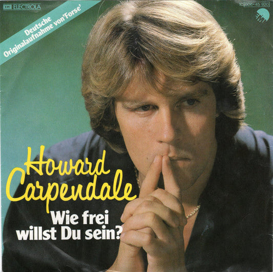 Howard Carpendale - Wie Frei Willst Du Sein 29655 Vinyl Singles Vinyl Goed / Hoes Goed