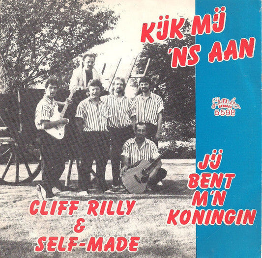Cliff Rilly & Selfmade Group - Kijk Mij 'Ns Aan 36575 Vinyl Singles Vinyl Goed / Hoes Goed