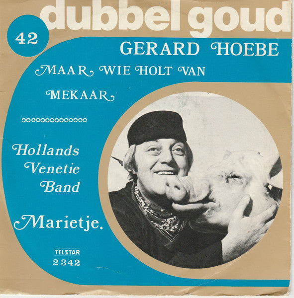 Gerard Hoebe / Hollands Venice Band – Aber wer rennt voreinander weg 32075
