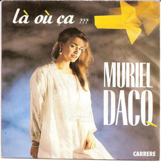 Muriel Dacq - Là Où Ça ??? 03895 Vinyl Singles Vinyl Goed / Hoes Goed