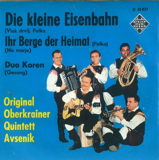 Original Oberkrainer Quintett Avsenik, Duo Korén - Die Kleine Eisenbahn 21895 Vinyl Singles Vinyl Goed / Hoes Goed