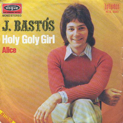 Juan Bastos - Holy Goly Girl 19848 Vinyl Singles Vinyl Goed / Hoes Goed