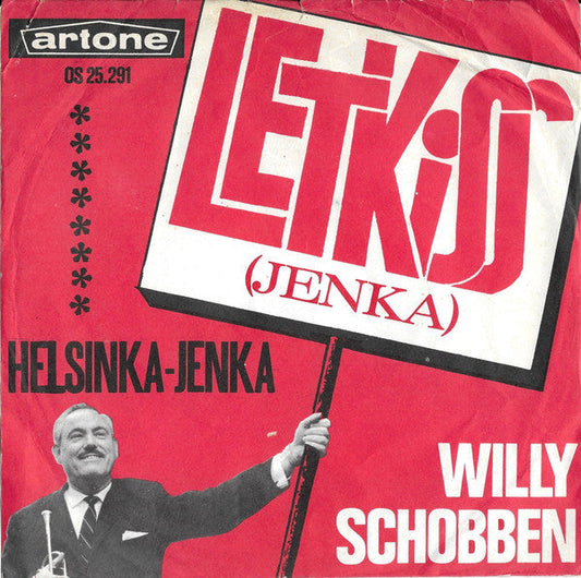Willy Schobben - Letkiss (Jenka) 40177 Vinyl Singles Vinyl Goed / Hoes Goed